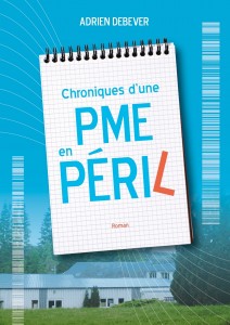 Chroniques d'une PME en péril